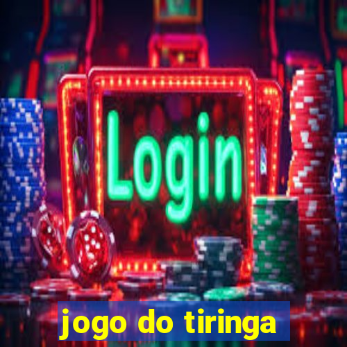 jogo do tiringa